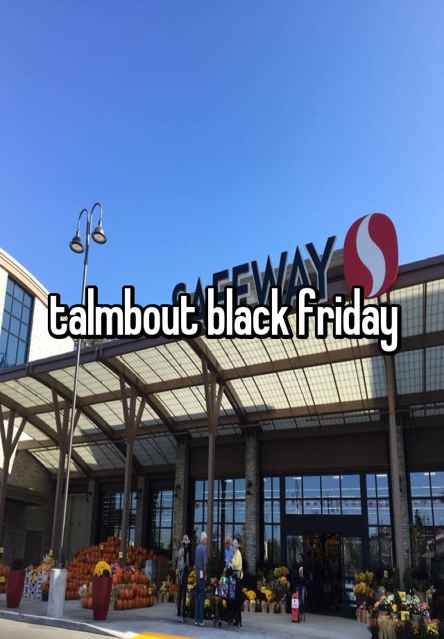 talmbout black friday