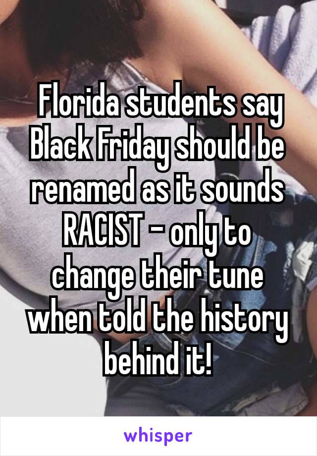  Florida students say Black Friday should be renamed as it sounds RACIST – only to change their tune when told the history behind it!