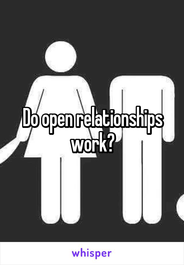 Do open relationships work?