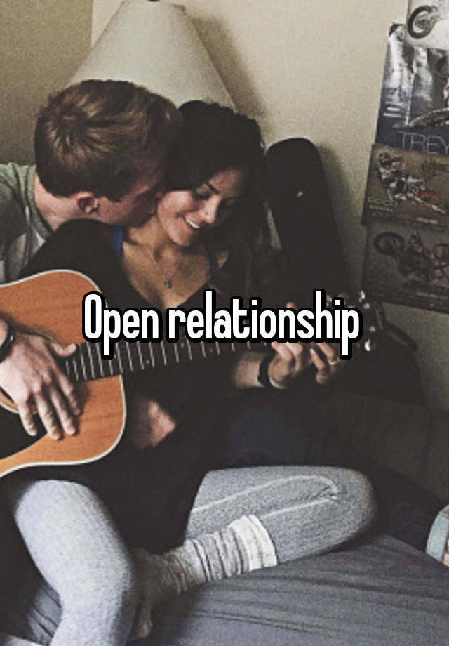 Open relationship 