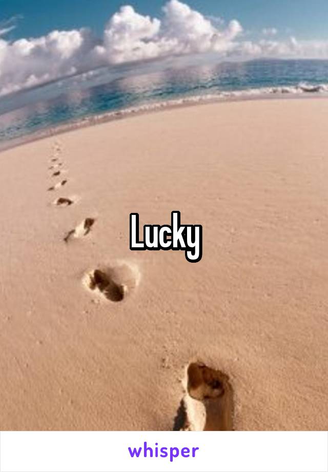 Lucky