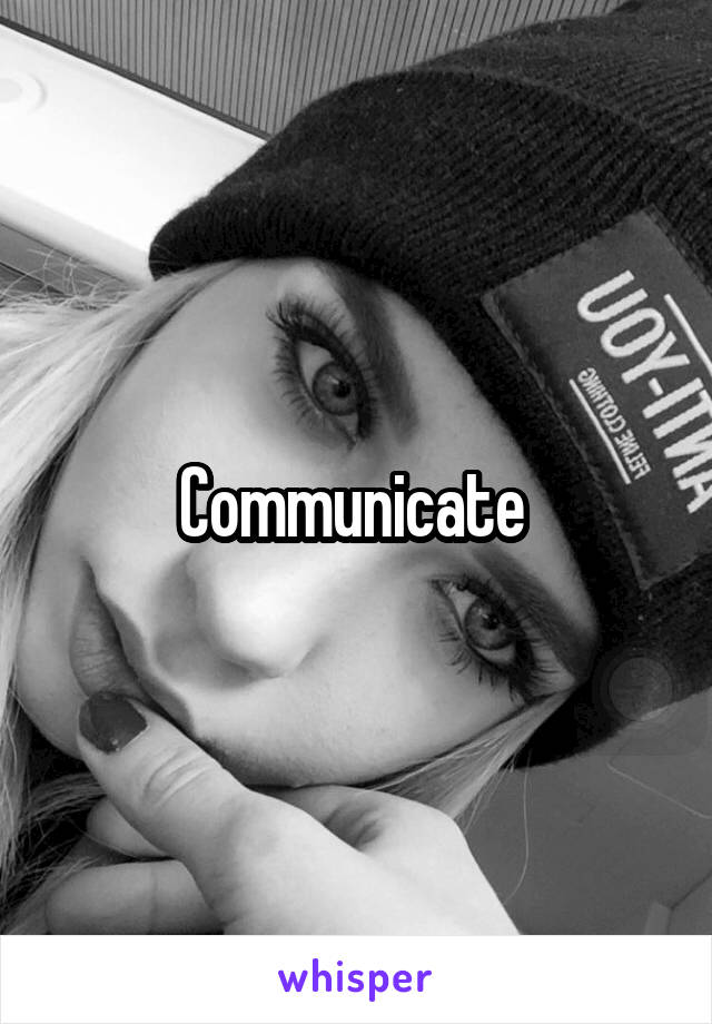 Communicate 