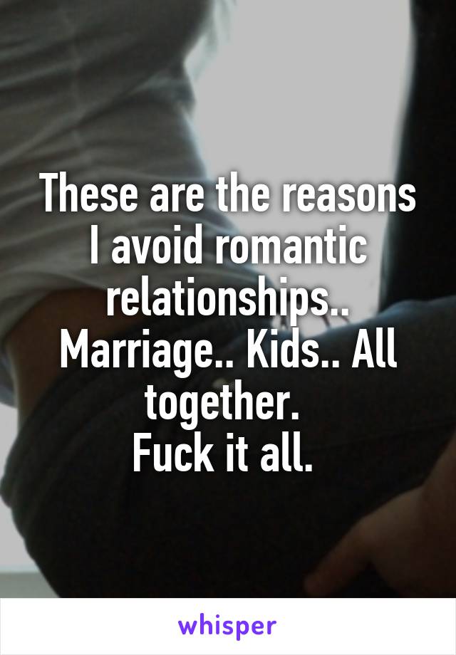 These are the reasons I avoid romantic relationships.. Marriage.. Kids.. All together. 
Fuck it all. 