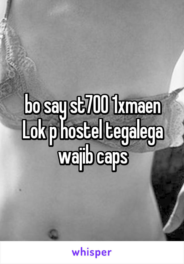 bo say st700 1xmaen Lok p hostel tegalega wajib caps