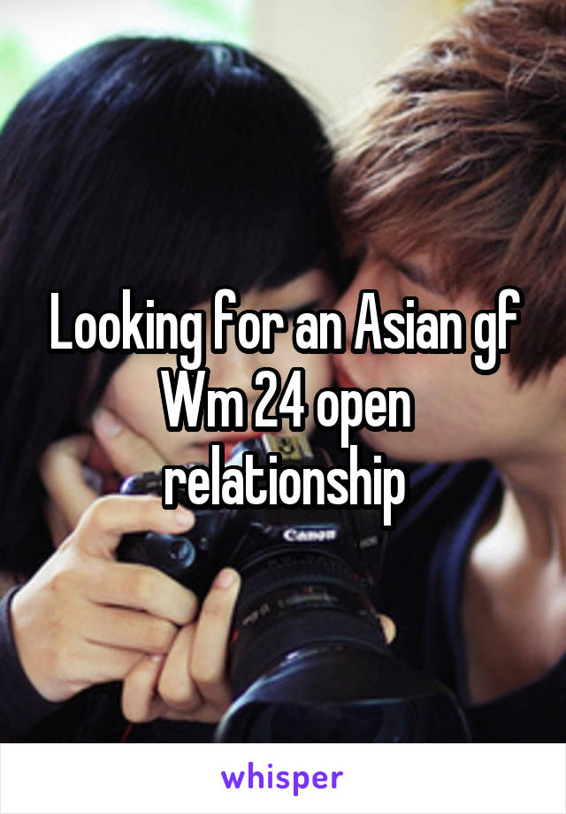 Looking for an Asian gf
Wm 24 open relationship