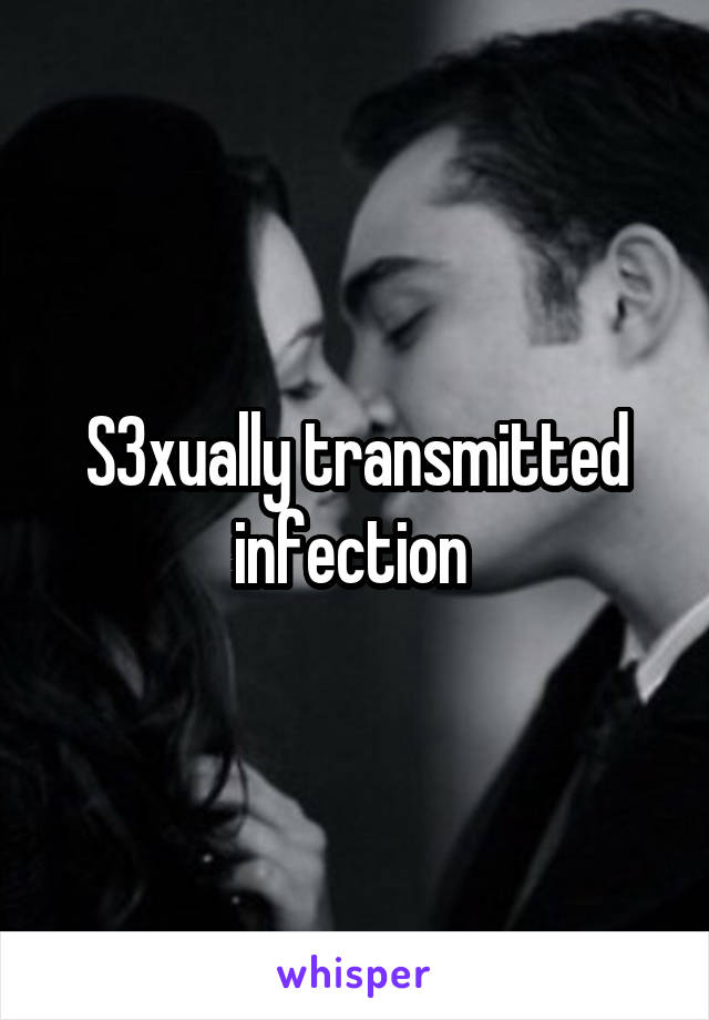 S3xually transmitted infection 