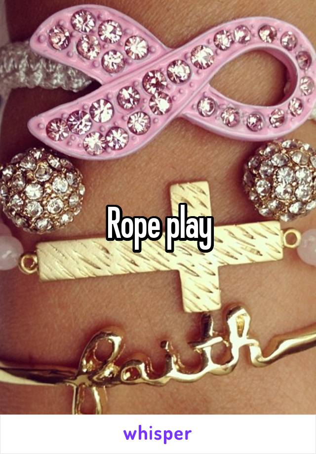 Rope play