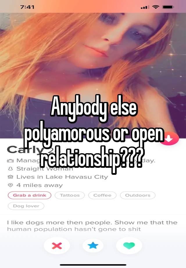 Anybody else polyamorous or open relationship??? 