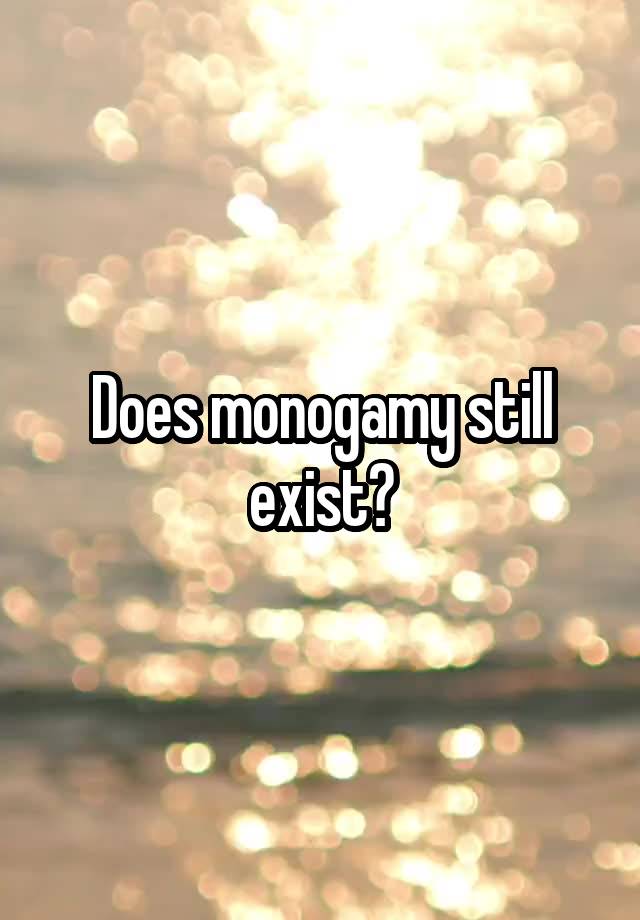 Does monogamy still exist?