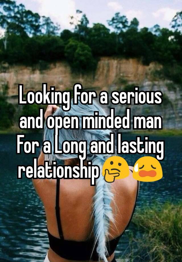 Looking for a serious and open minded man
For a Long and lasting relationship🤔😥