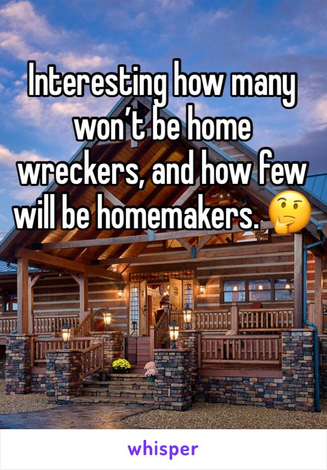 Interesting how many won’t be home wreckers, and how few will be homemakers. 🤔