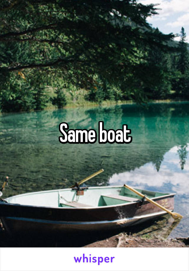 Same boat