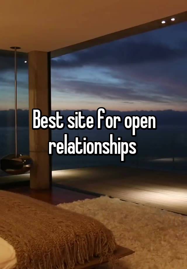 Best site for open relationships 