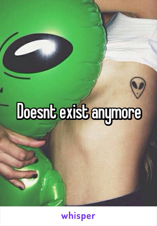 Doesnt exist anymore