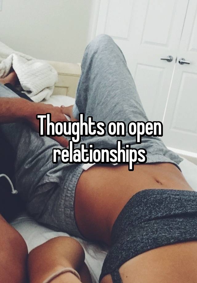 Thoughts on open relationships