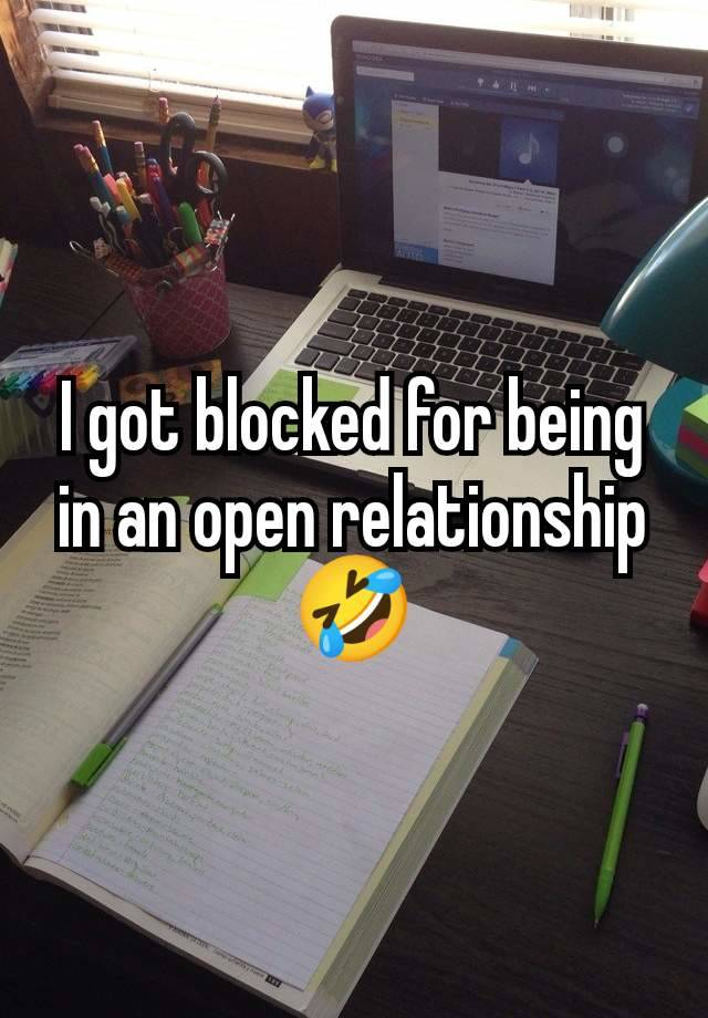 I got blocked for being in an open relationship 🤣