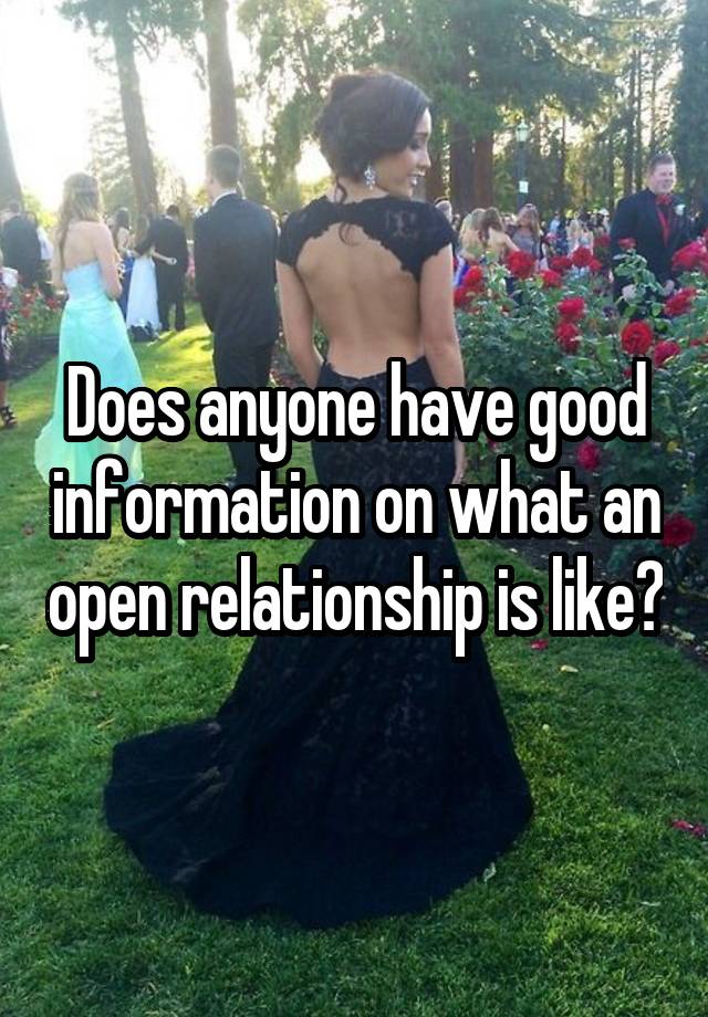 Does anyone have good information on what an open relationship is like?