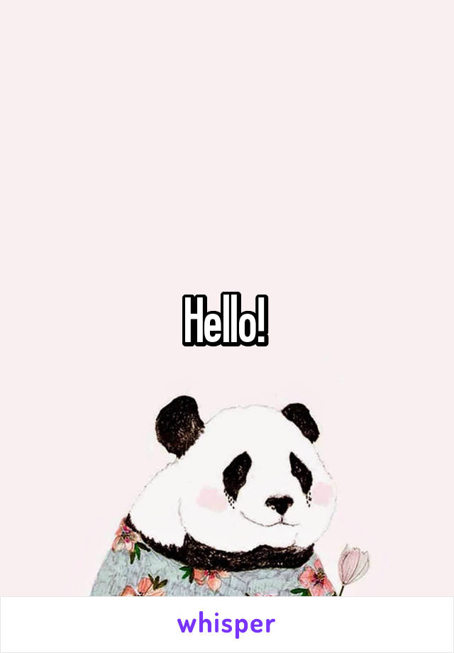 Hello! 