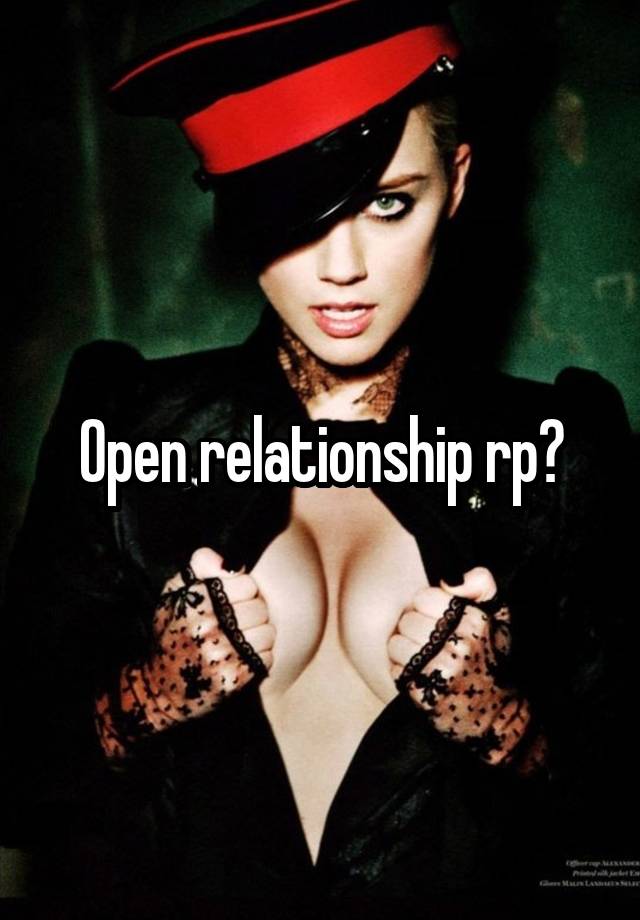 Open relationship rp?