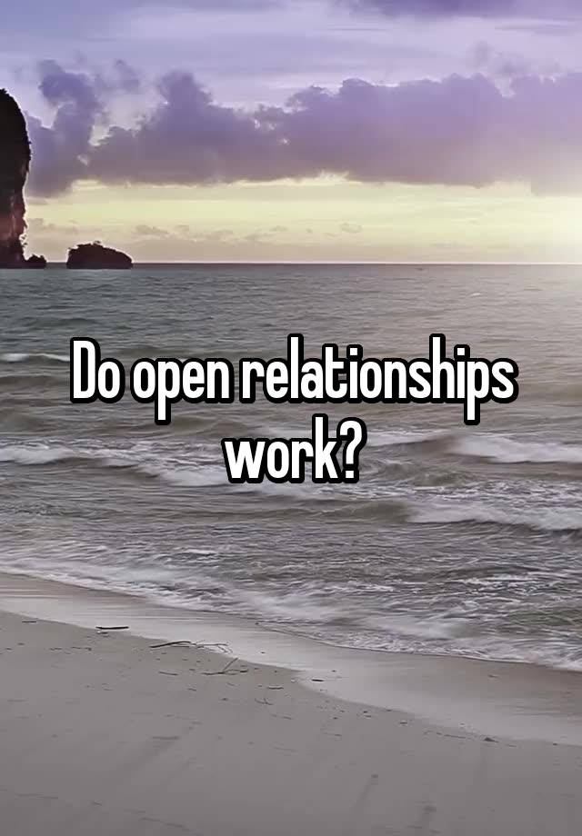 Do open relationships work?