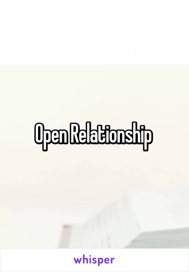 Open Relationship 