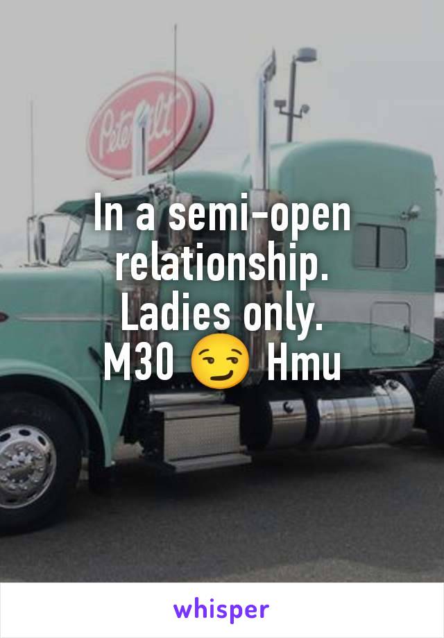 In a semi-open relationship.
Ladies only.
M30 😏 Hmu