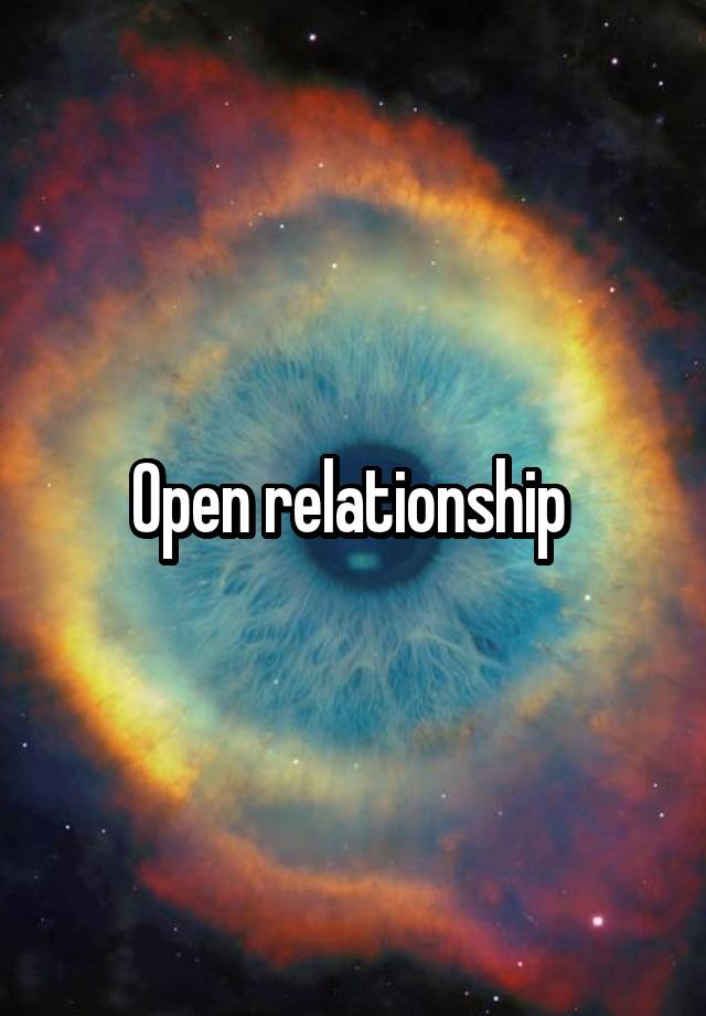 Open relationship 