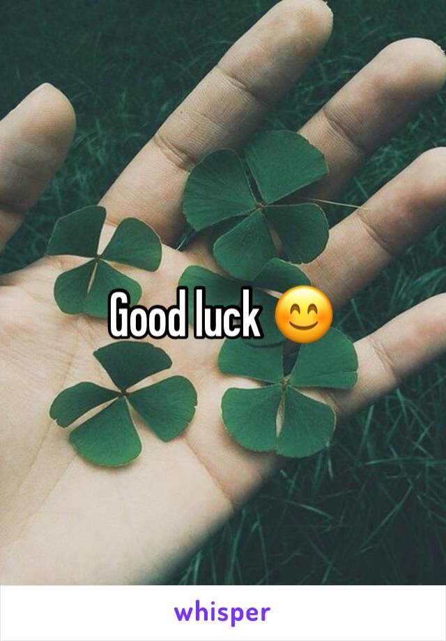 Good luck 😊