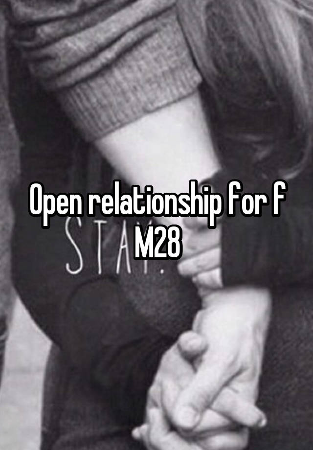 Open relationship for f
M28