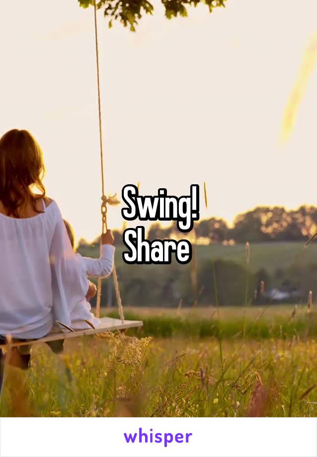 Swing!
Share 