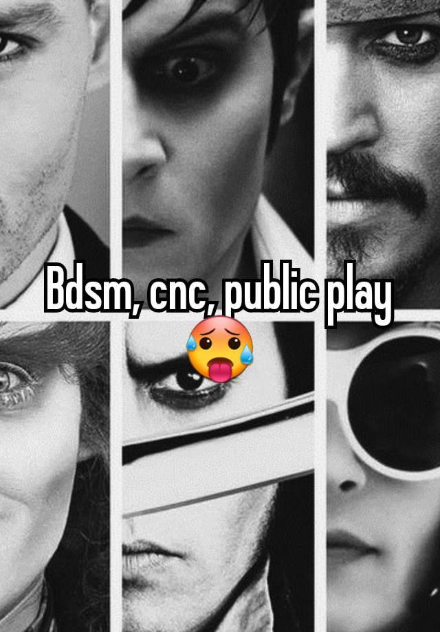 Bdsm, cnc, public play 🥵