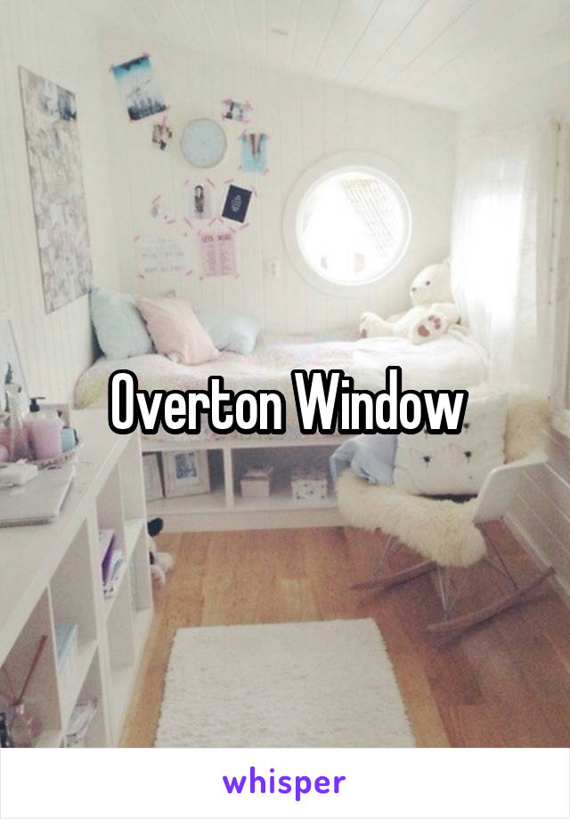 Overton Window