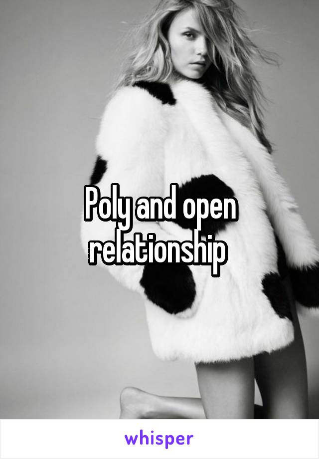 Poly and open relationship 