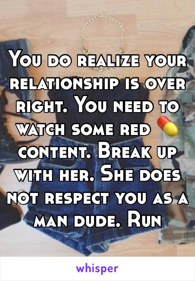 You do realize your relationship is over right. You need to watch some red 💊 content. Break up with her. She does not respect you as a man dude. Run