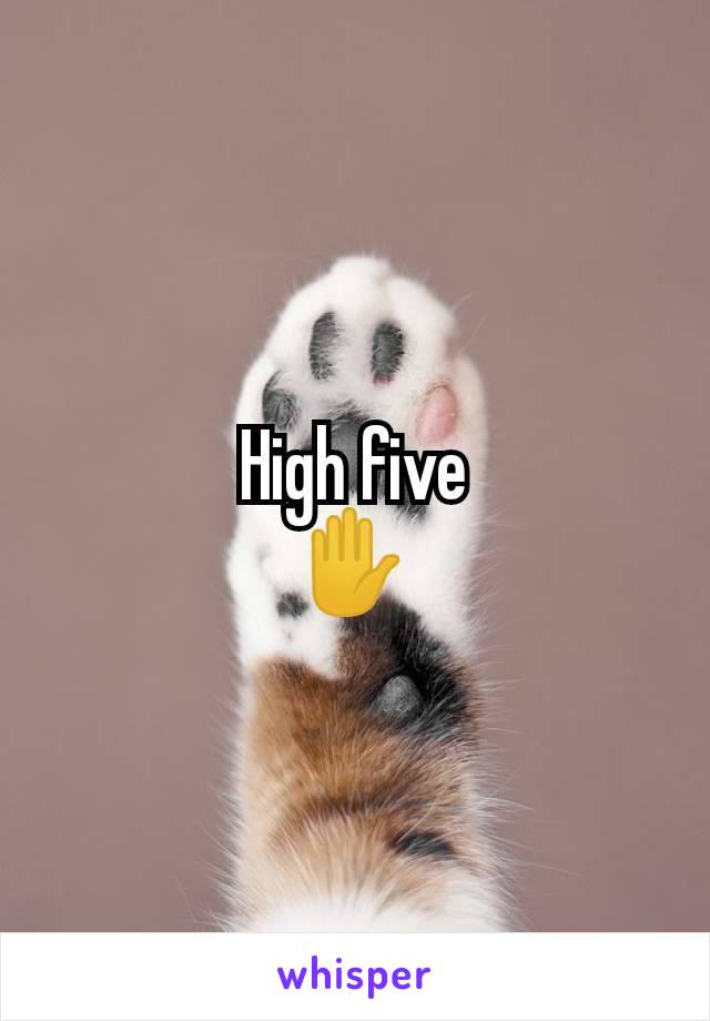 High five
✋