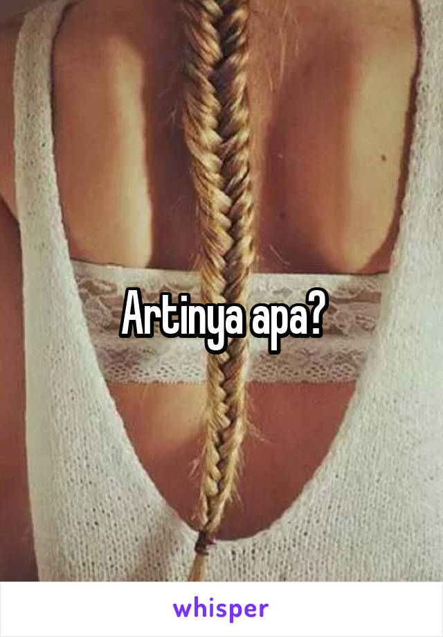 Artinya apa?