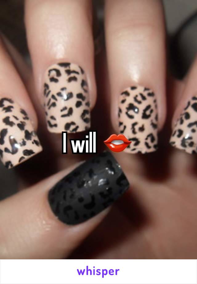 I will 👄