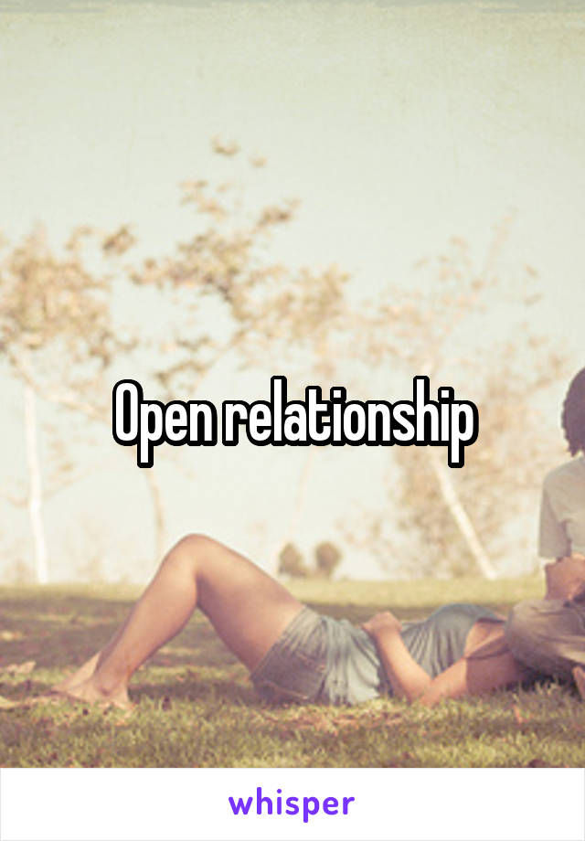 Open relationship
