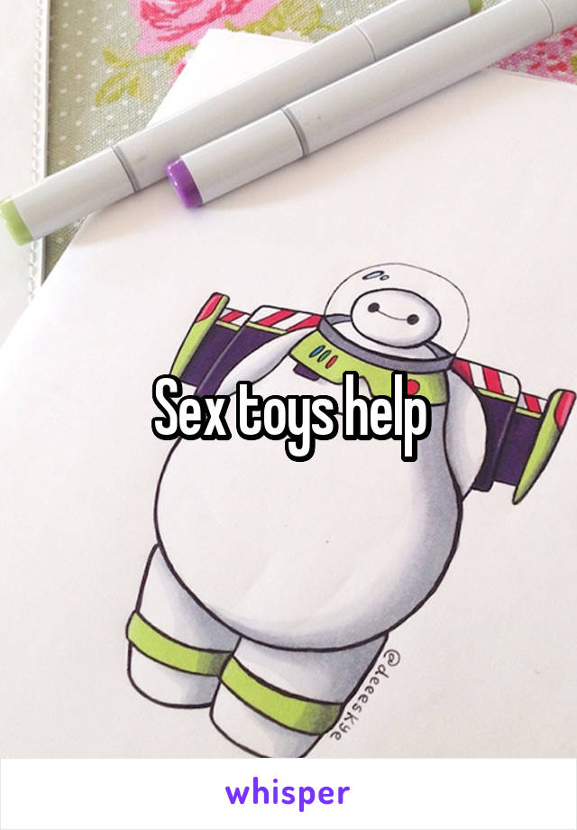 Sex toys help