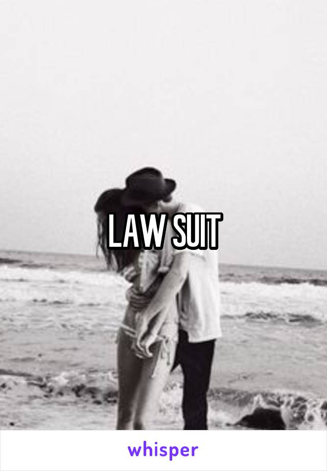 LAW SUIT