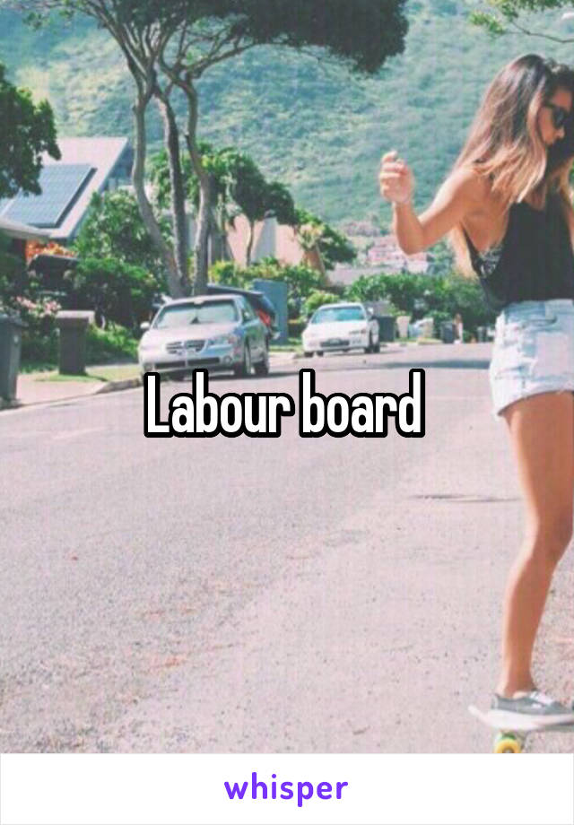 Labour board 