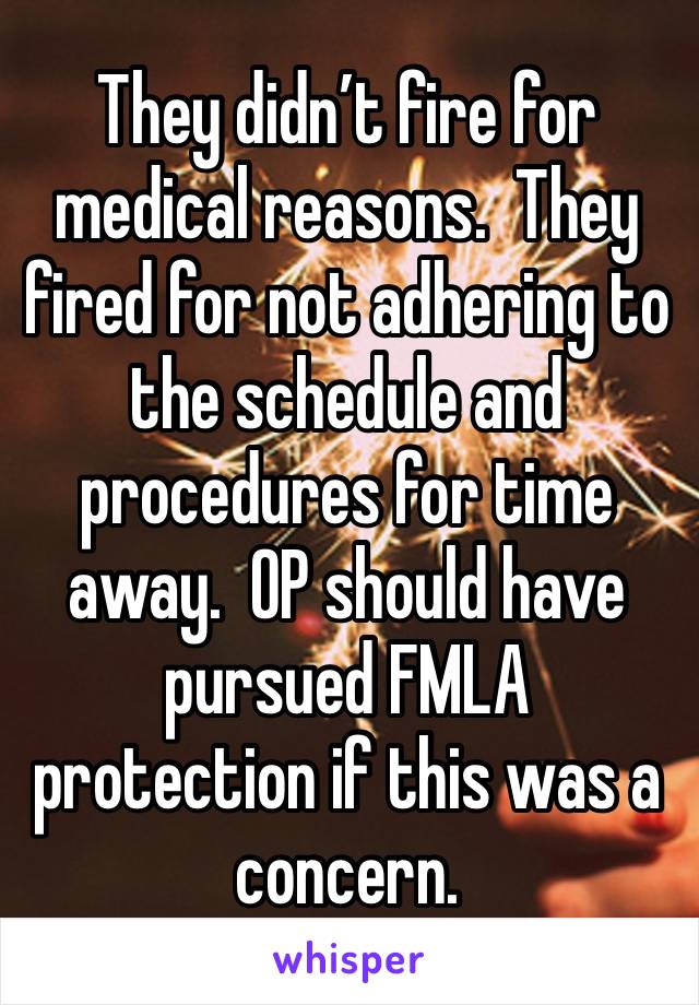 They didn’t fire for medical reasons.  They fired for not adhering to the schedule and procedures for time away.  OP should have pursued FMLA protection if this was a concern.