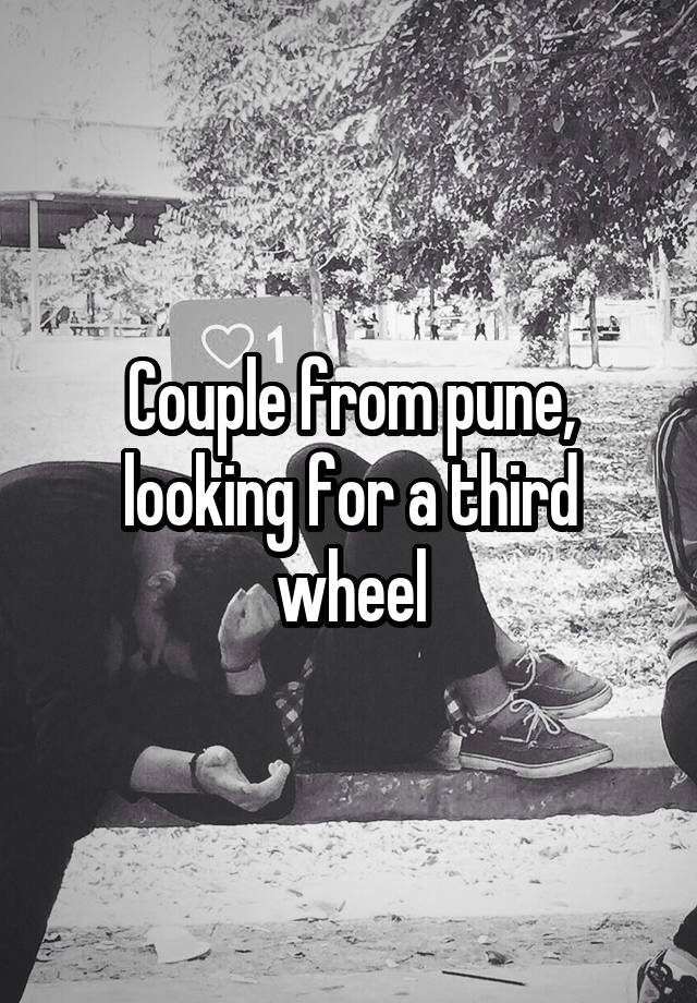 Couple from pune, looking for a third wheel