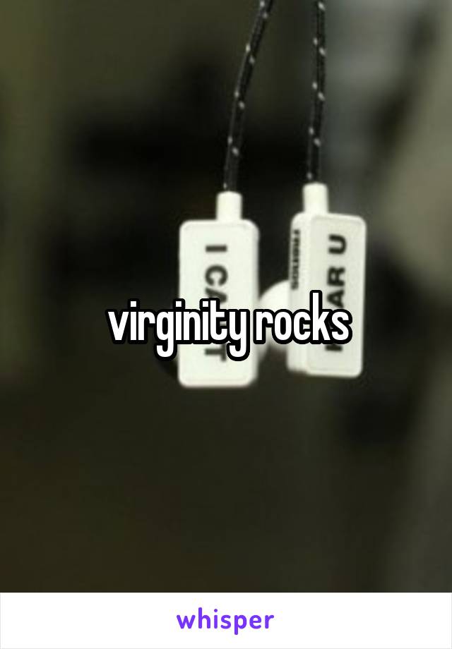 virginity rocks