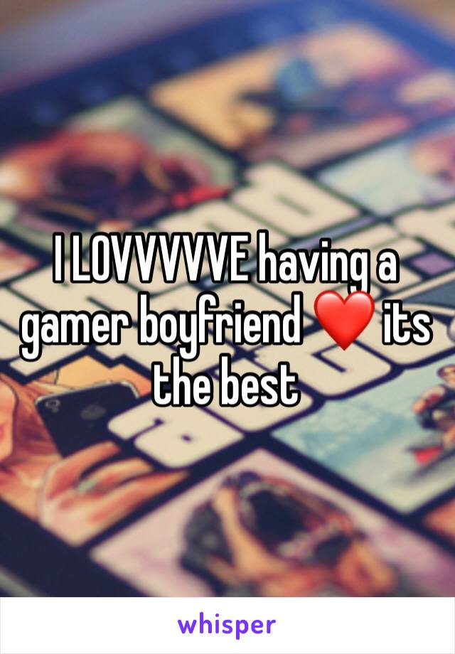 I LOVVVVVE having a gamer boyfriend ❤️ its the best
