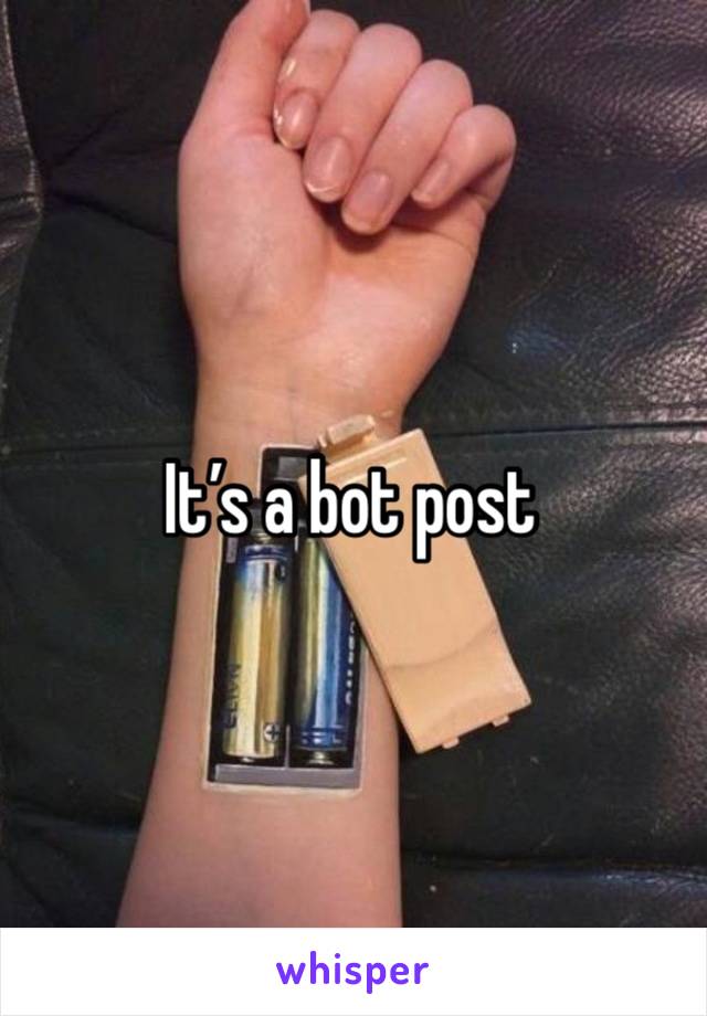 It’s a bot post