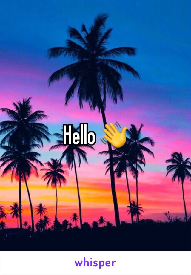 Hello 👋 