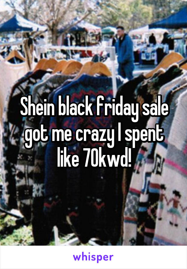 Shein black friday sale got me crazy I spent like 70kwd!