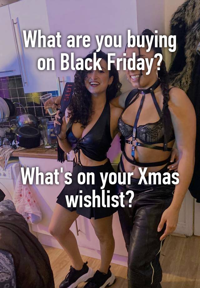 What are you buying on Black Friday?




What's on your Xmas wishlist?

