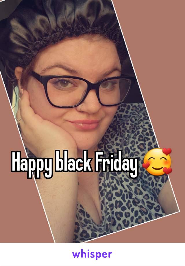 Happy black Friday 🥰